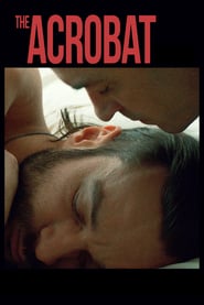 The Acrobat - Explicit - Uncut