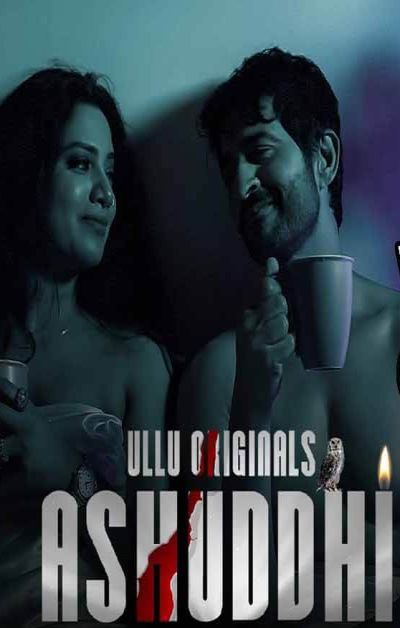Ashuddhi ( WEB SERIES )